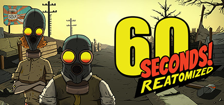 60秒！重制版（60 SECONDS REATOMIZED）免安装中文版-游戏小镇