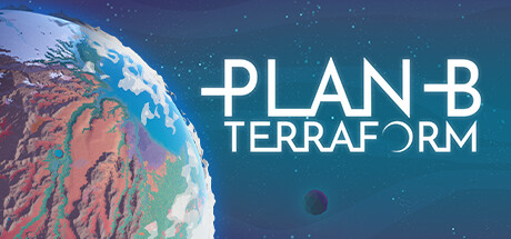 B计划 地球化改造（Plan B Terraform）免安装中文版-游戏小镇