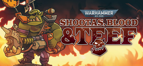 战锤40K 枪声鲜血和铁拳（Warhammer 40K Shootas Blood & Teef）中文版 – 游戏下载-游戏小镇