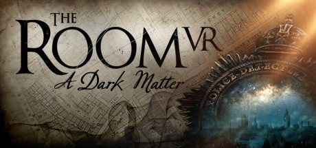 未上锁的房间VR 暗物质（The Room VR A Dark Matter）免安装中文版-游戏小镇