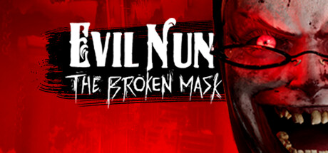 邪恶修女 破碎面具（Evil Nun The Broken Mask）免安装中文版-游戏小镇