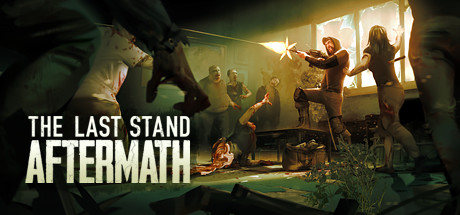 最后的战役 劫后余生（The Last Stand Aftermath）v1.2.0.483免安装中文版-游戏小镇