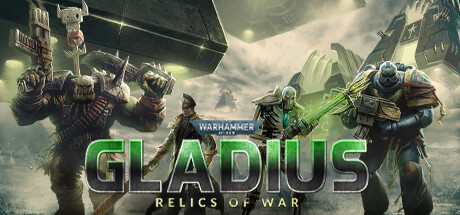 战锤40K 角斗士之战争圣器（Warhammer 40K Gladius – Relics of War）免安装中文版-游戏小镇