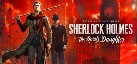 福尔摩斯 恶魔之女（Sherlock Holmes The Devils Daughter）免安装中文版 – 游戏下载-游戏小镇