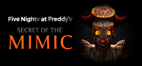 玩具熊的五夜后宫 模仿者的秘密（Five Nights at Freddy’s Secret of the Mimic）免安装英文版 – 游戏下载-游戏小镇