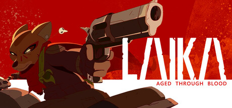莱卡 岁月之血（Laika Aged Through Blood）免安装中文版-游戏小镇