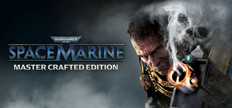 战锤40K 星际战士大师锻造版（Warhammer 40,000 Space Marine Master Crafted Edition）免安装英文版 – 游戏下载-游戏小镇